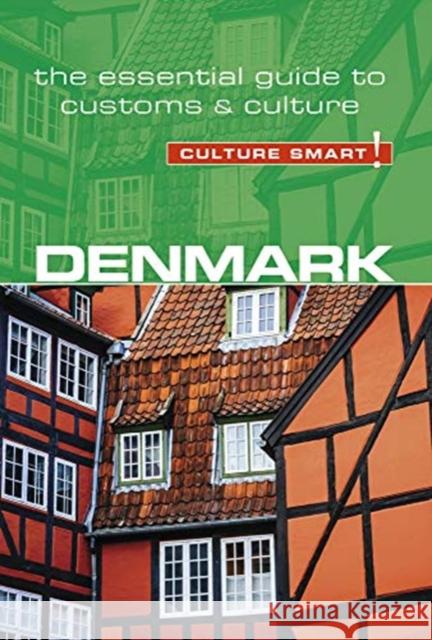 Denmark - Culture Smart!: The Essential Guide to Customs & Culture Mark H. Salmon 9781857338843 Kuperard - książka
