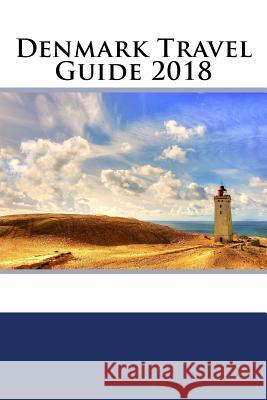 Denmark Travel Guide 2018 Matt Harrington 9781717566393 Createspace Independent Publishing Platform - książka