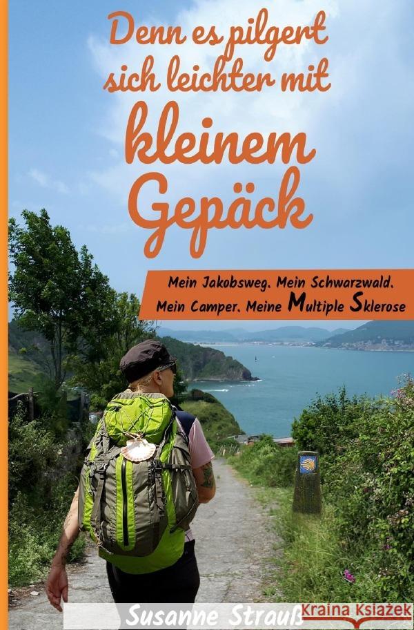 Denn es pilgert sich leichter mit kleinem Gepäck Strauß, Susanne 9783759824455 epubli - książka