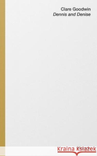 Dennis and Denise Clare Goodwin 9783905999952 Nieves - książka