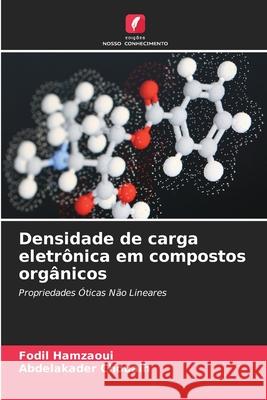 Densidade de carga eletrônica em compostos orgânicos Hamzaoui, Fodil, Chouaih, Abdelakader 9786209393914 Edições Nosso Conhecimento - książka