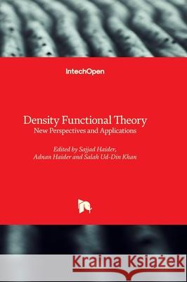 Density Functional Theory - New Perspectives and Applications Sajjad Haider Adnan Haider Salah Ud-Din Khan 9781837688791 Intechopen - książka