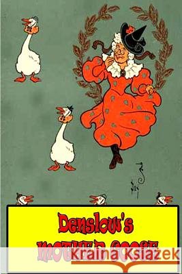 Denslow's Mother Goose W. W. Denslow 9781477672709 Createspace - książka