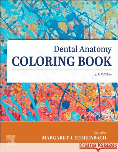 Dental Anatomy Coloring Book ELSEVIER 9780323812399 Elsevier - Health Sciences Division - książka