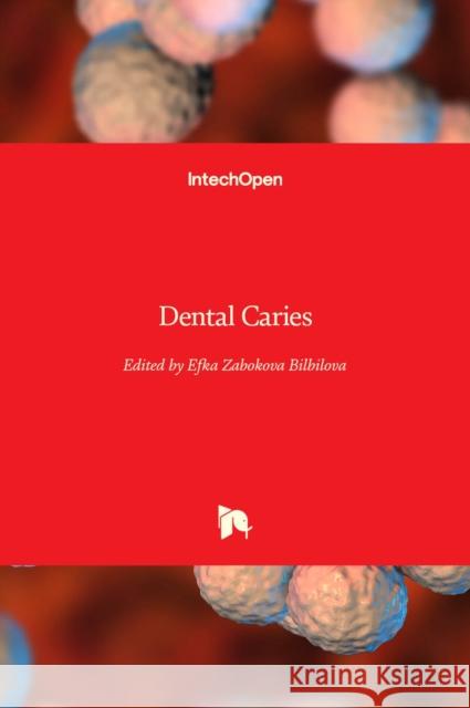 Dental Caries Efka Zabokov 9781839681141 Intechopen - książka