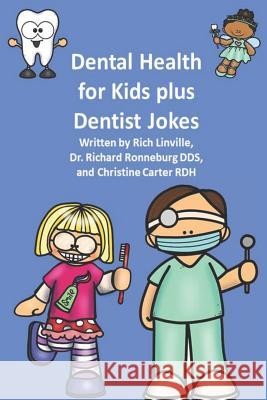 Dental Health for Kids plus Dentist Jokes Ronneburg, Richard 9781795836081 Independently Published - książka