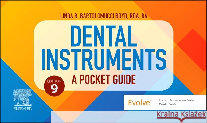 Dental Instruments: A Pocket Guide: A Pocket Guide Linda Bartolomucci Boyd 9780443278693 Elsevier - książka