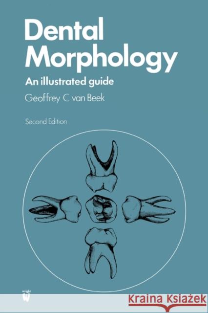 Dental Morphology : An Illustrated Guide G. C. (Professor Of Oral Biology, University Of Br Va 9780723606666 ELSEVIER HEALTH SCIENCES - książka