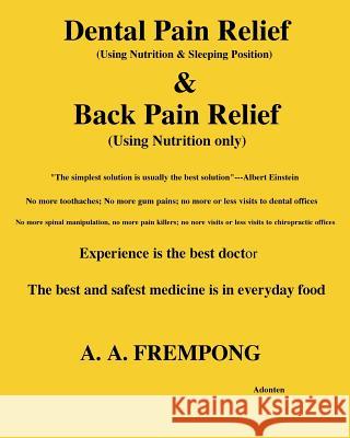 Dental Pain Relief & Back Pain Relief A. A. Frempong 9781946485700 Yellowtextbooks.com - książka