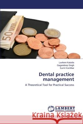 Dental practice management Katodia, Lavleen 9783659224737 LAP Lambert Academic Publishing - książka