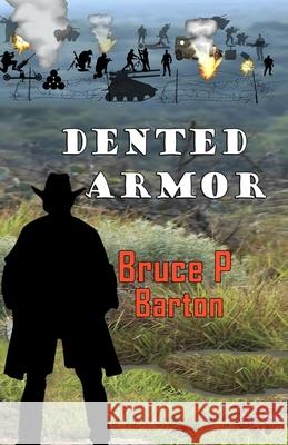 Dented Armor Bruce P. Barton 9780997757712 Bookprints - książka
