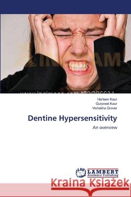 Dentine Hypersensitivity Kaur, Harleen 9783659564697 LAP Lambert Academic Publishing - książka