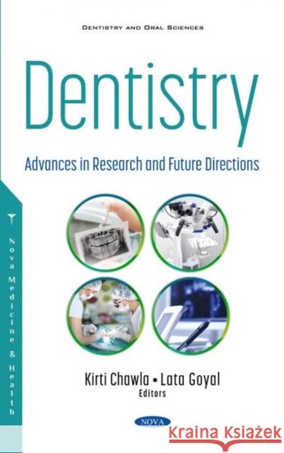 Dentistry: Advances in Research and Future Directions Kirti Chawla   9781536190427 Nova Science Publishers Inc - książka