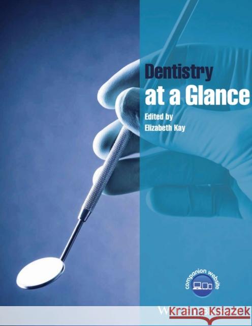 Dentistry at a Glance 9781118629529 John Wiley & Sons - książka