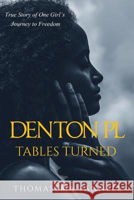 Denton Pl, Tables Turned Thomasema Pannell Ashley Mance Iris M. Williams 9781942022237 Butterfly Typeface - książka