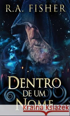 Dentro De Um Nome R a Fisher 9784824106292 Next Chapter Gk - książka