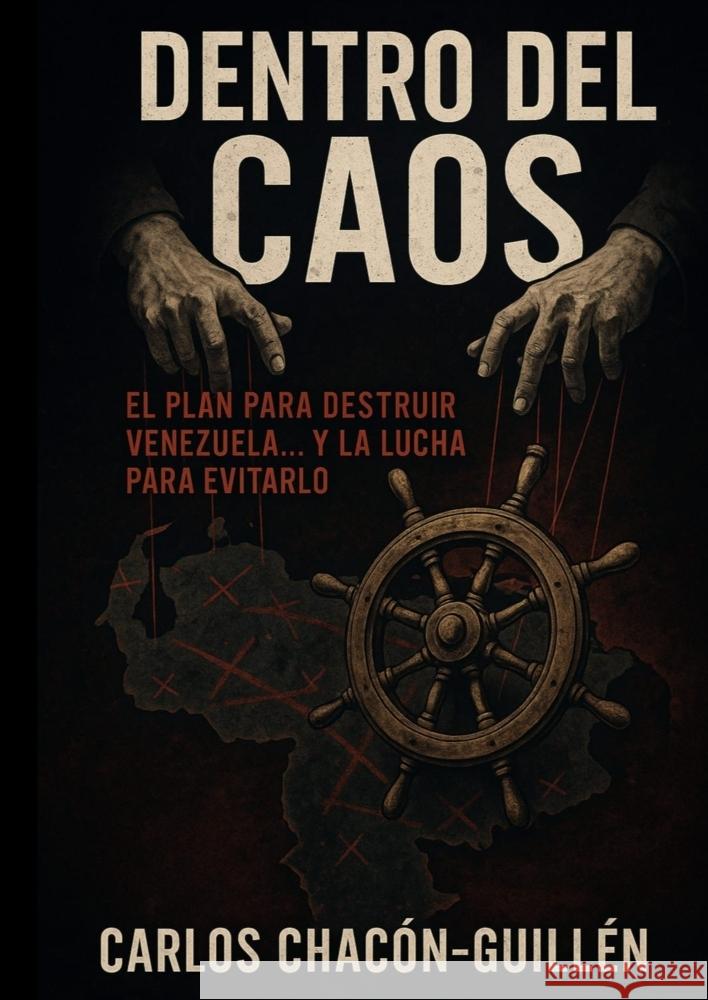 Dentro del Caos Chacón Guillen , Carlos 9789403720630 Carlos Eduardo Chacón Guillen - książka