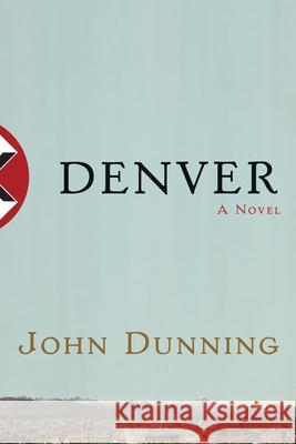 Denver John Dunning 9781451626131 Scribner Book Company - książka