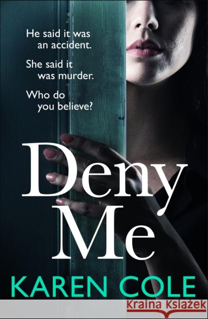 Deny Me Karen Cole 9781529408669 Quercus Publishing - książka