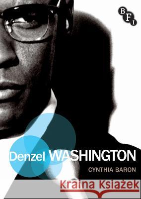 Denzel Washington Cynthia Baron 9781844574841 British Film Institute - książka