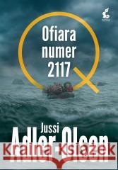 Departament Q T.8 Ofiara numer 2117 Jussi Adler-Olsen, Joanna Cymbrykiewicz 9788382301915 Sonia Draga - książka