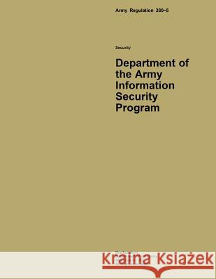 Department of the Army Information Security Program Department of the Army 9781511596398 Createspace - książka