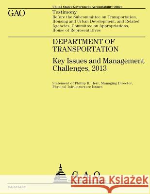 Department of Transportation: Key issues and Management Challenges, 2013 Herr 9781503160842 Createspace - książka