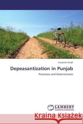 Depeasantization in Punjab Gurpreet Singh 9783847338963 LAP Lambert Academic Publishing - książka