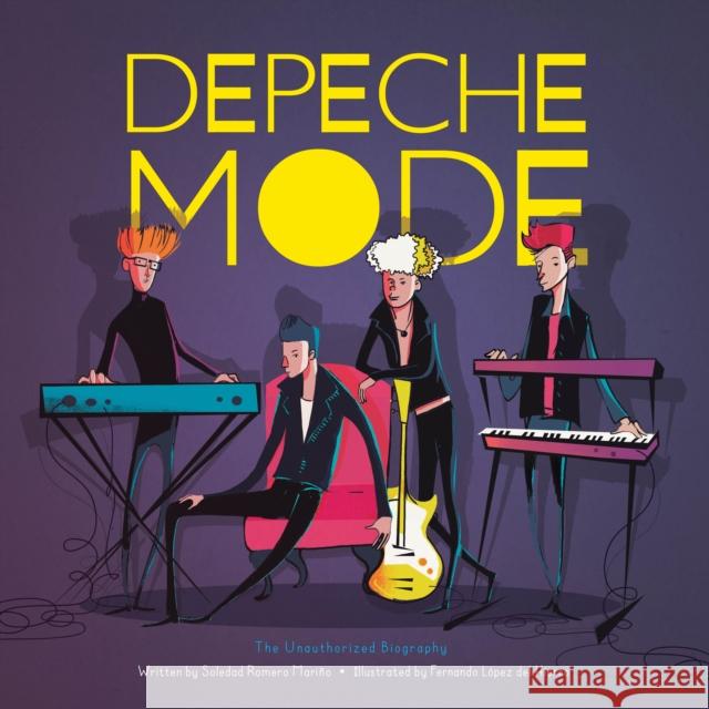 Depeche Mode: The Unauthorized Biography Soledad Romero Fernando Lope 9781728210940 Sourcebooks Explore - książka