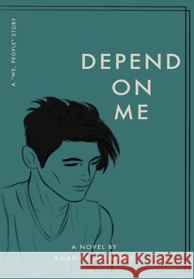 Depend on Me (A We, pEOPLE Novel) Amaris I. Manning 9781737851813 New Rise Publishing - książka