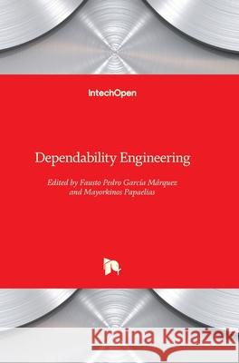 Dependability Engineering Garc Mayorkinos Papaelias 9781789232585 Intechopen - książka