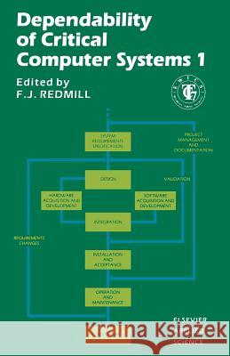 Dependability of Critical Computer Systems 1 Felix Redmill   9789401071048 Springer - książka