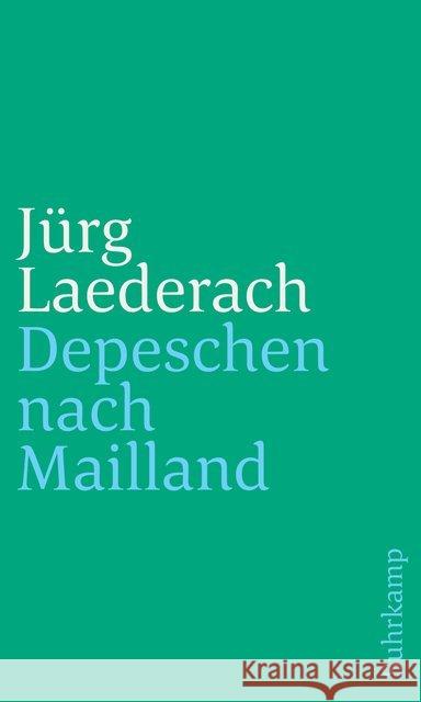 Depeschen nach Mailland Laederach, Jürg 9783518241851 Suhrkamp - książka