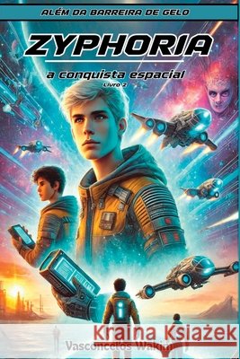 Depois Da Parede De Gelo: A Conquista Espacial Vasconcelos Rei 9786501139050 Clube de Autores - książka