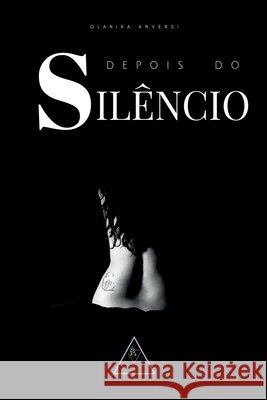 Depois Do Sil?ncio Anversi Olanira 9786500716894 Clube de Autores - książka