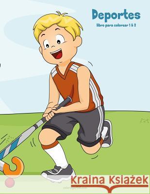 Deportes libro para colorear 1 & 2 Nick Snels 9781723280283 Createspace Independent Publishing Platform - książka