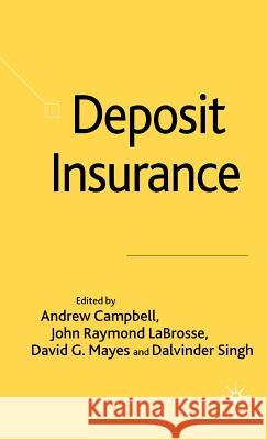 Deposit Insurance Andrew Campbell John Raymond L David G. Mayes 9780230006997 Palgrave MacMillan - książka