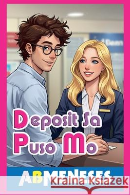 Deposit Sa Puso Mo Ab Meneses 9786218458284 AB Meneses - książka