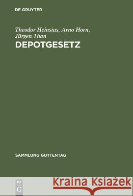 Depotgesetz (DepotG) : Kommentar zum Gesetz über die Verwahrung und Anschaffung von Wertpapieren vom 4.2.1937 Theodor Heinsius Arno Horn J. Rgen Than 9783110049008 Walter de Gruyter - książka