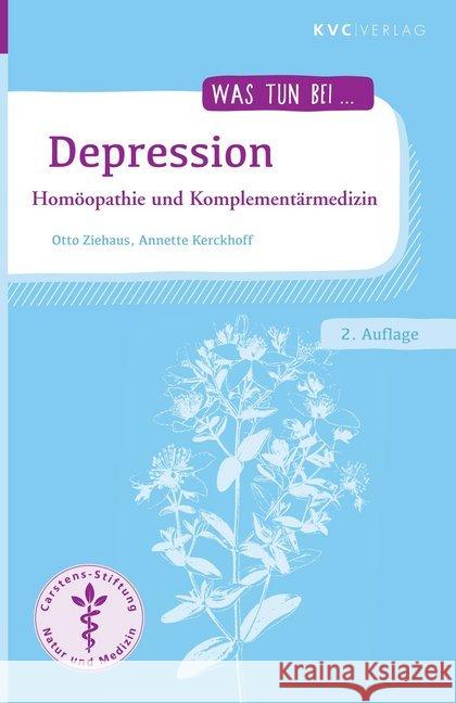 Depression : Homöopathie und Komplementärmedizin Ziehaus, Otto; Kerckhoff, Annette 9783945150641 KVC Verlag - książka