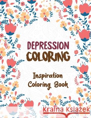 Depression Coloring: Inspiration Coloring Book, Release Your Anger, Stress Relief Curse Words, Adult Coloring and Stress Relief book, Chris Voloxx Studio 9781711219929 Independently Published - książka