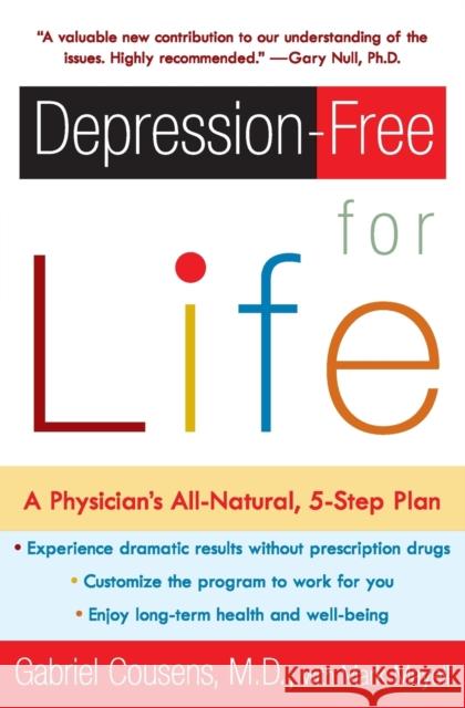 Depression-Free for Life: A Physician's All-Natural, 5-Step Plan Gabriel Cousens Mark Mayell 9780060959654 HarperCollins Publishers - książka