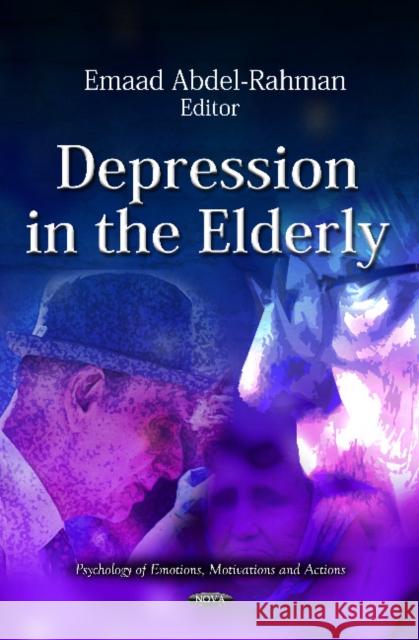 Depression in the Elderly Emaad Abdel-Rahman 9781613247716 Nova Science Publishers Inc - książka