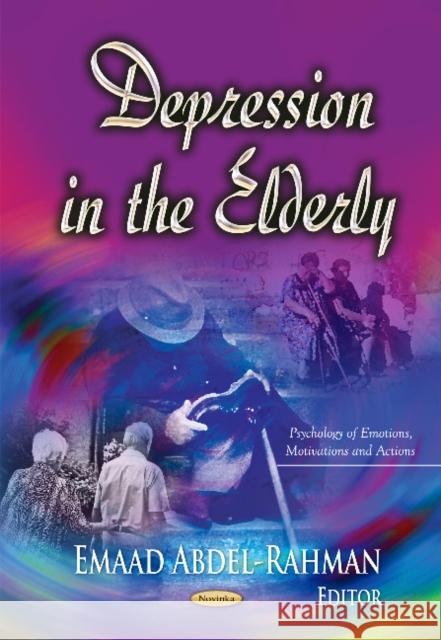 Depression in the Elderly Emaad Abdel-Rahman 9781631172168 Nova Science Publishers Inc - książka