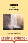 Depression oder Erleuchtung? Mularczyk, Sandra 9783753139609 epubli