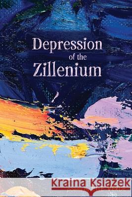 Depression of the Zillenium Elle Verde 9781956285666 Poetry Box - książka