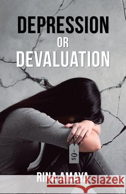 Depression or Devaluation Rina Amaya 9781506555096 Palibrio - książka