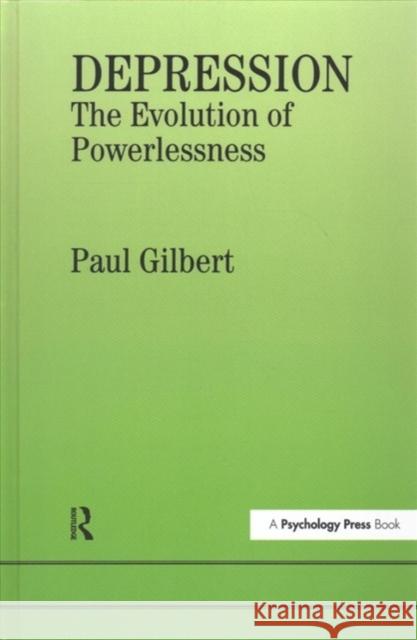Depression: The Evolution of Powerlessness Dr P. Gilbert 9781138156791 Psychology Press - książka