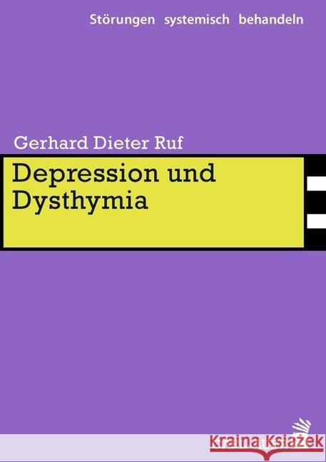 Depression und Dysthymia Ruf, Gerhard D. 9783849700782 Carl-Auer - książka