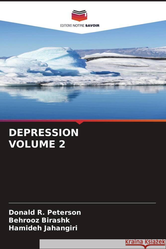 Depression Volume 2 Donald R. Peterson Behrooz Birashk Hamideh Jahangiri 9786206880462 Editions Notre Savoir - książka